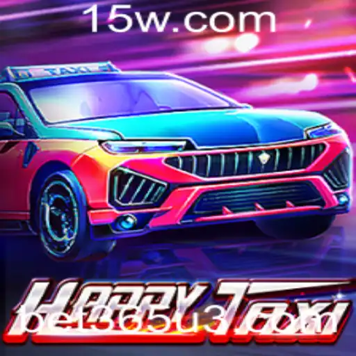 Explorando HappyTaxi: O Jogo do Momento com Influência de bet365
